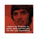 lgimpss091+the-rest-i-just-squandered-george-best-quote-art-print.jpg