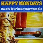 12inch 45rpm Happy Mondays 'Twenty Four Hour Party People' 1987.jpg
