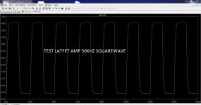 Test LatFet Amp 50Khz Squarewave.JPG