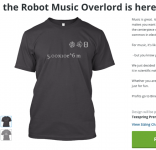 the_Robot_Music_Overlord_is_here____Teespring.png