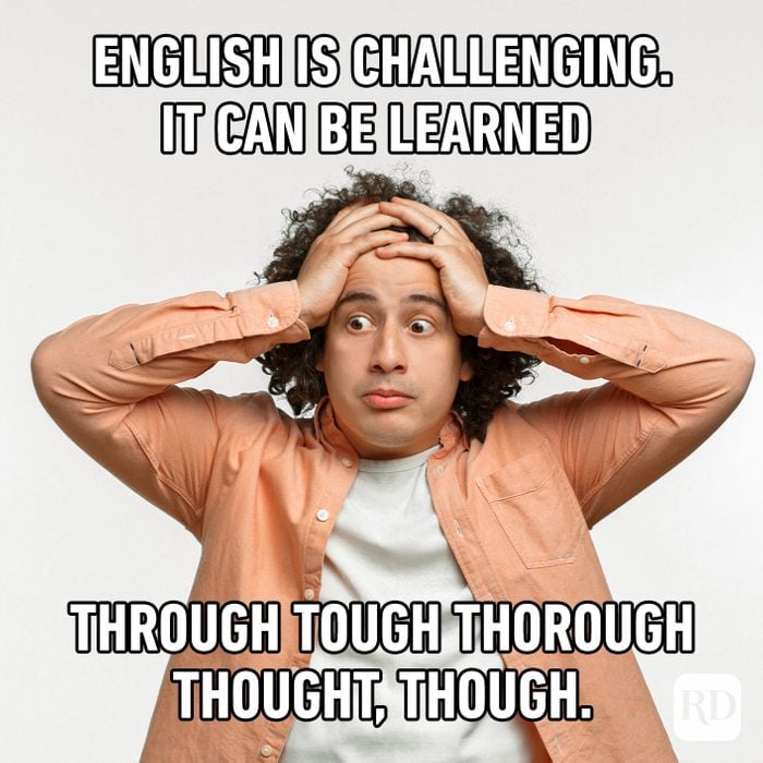 English-is-challenging.-It-can-be-learned-through-tough-thorough-thought-though-.jpg