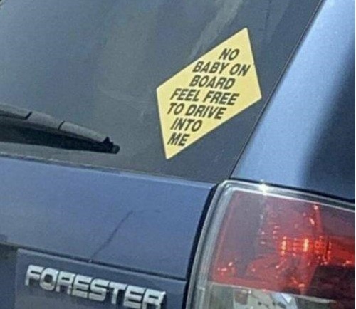 forester-no-baby-on-board-feel-free-drive-into.jpeg