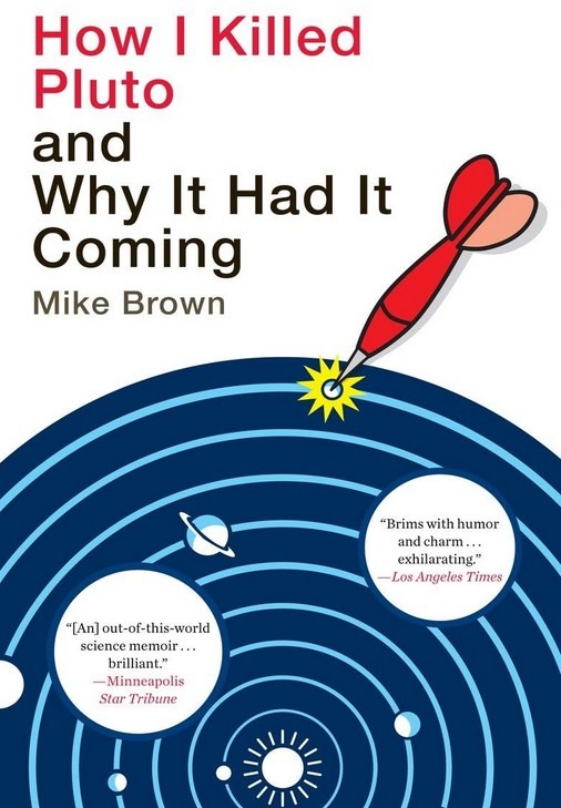 How I killed Pluto by Michael Brown.jpg