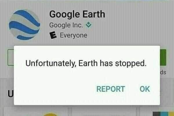 u-google-earth-google-earth-google-inc-everyone-unfortunately-earth-has-stopped-report-ok-ds.jpeg
