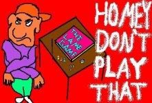 homey-dont-play-taht2.JPG
