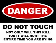 dangeR_SIGN_do_not_touch_thisL2.jpg