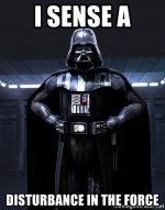 i-sense-a-disturbance-in-the-force.jpg